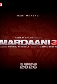 Primary photo for Mardaani 3