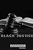 Primary photo for Black Justice Primary photo for Black Justice