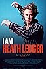 Primary photo for I Am Heath Ledger Primary photo for I Am Heath Ledger