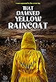 That Damned Yellow Raincoat's primary photo