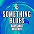 Primary photo for Something Blues