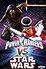 Primary photo for Star Wars vs. Power Rangers Primary photo for Star Wars vs. Power Rangers