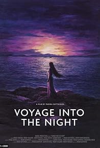 Primary photo for Voyage Into the Night Primary photo for Voyage Into the Night