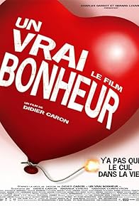 Primary photo for Un vrai bonheur, le film Primary photo for Un vrai bonheur, le film