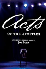 Primary photo for Acts of the Apostles with Joe Boyd