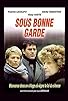 Primary photo for Sous bonne garde