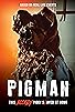 Primary photo for Pigman Primary photo for Pigman