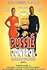 Primary photo for Pussie Control: The Story of Davion Pussie