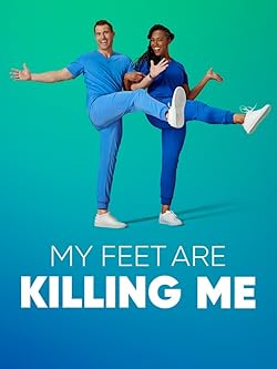 Poster of My Feet Are Killing Me
