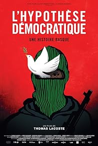 Primary photo for L'hypothèse démocratique - une histoire basque