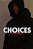 Primary photo for Choices Primary photo for Choices