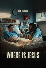 Primary photo for Where Is Jesus?