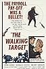 Primary photo for The Walking Target Primary photo for The Walking Target
