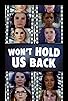 Primary photo for Won't Hold Us Back Primary photo for Won't Hold Us Back