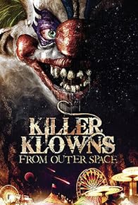 Primary photo for Killer Klowns from Outer Space