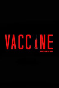 Primary photo for Vaccine