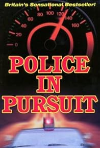 Primary photo for Police in Pursuit