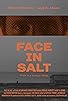 Primary photo for Face in Salt Primary photo for Face in Salt