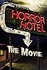 Primary photo for Horror Hotel: The Movie Primary photo for Horror Hotel: The Movie