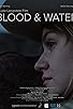 Primary photo for Blood and Water Primary photo for Blood and Water