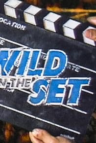 Primary photo for Wild on the Set