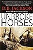Primary photo for Unbroke Horses Primary photo for Unbroke Horses