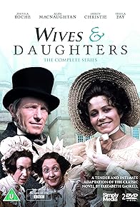 Primary photo for Wives and Daughters