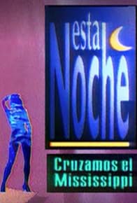 Primary photo for Esta noche cruzamos el Mississippi Primary photo for Esta noche cruzamos el Mississippi