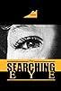 Primary photo for The Searching Eye Primary photo for The Searching Eye