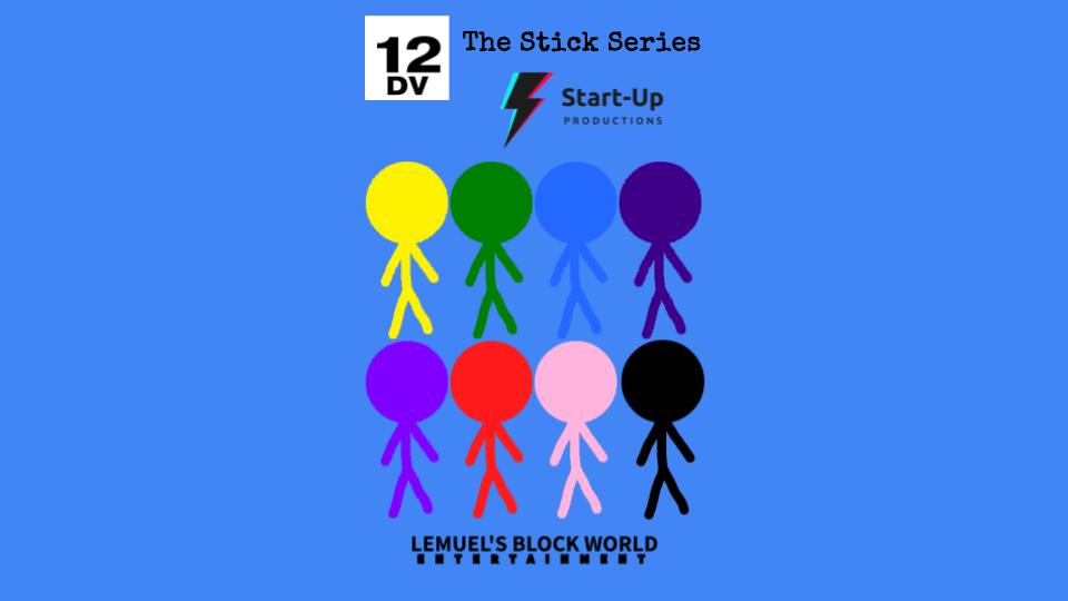 The Stick Series