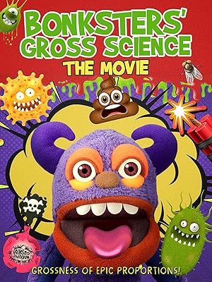 Bonksters Gross Science the Movie