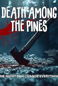Primary photo for Death Among the Pines Primary photo for Death Among the Pines
