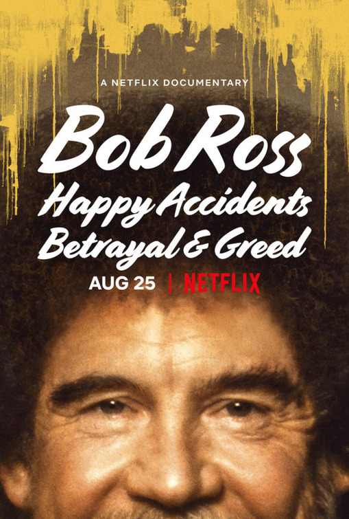 Poster of Bob Ross: Happy Accidents, Betrayal & Greed