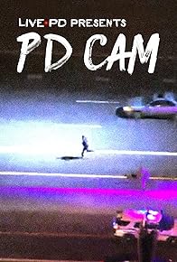 Primary photo for Live PD Presents PD Cam Primary photo for Live PD Presents PD Cam