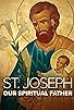 Primary photo for St. Joseph: Our Spiritual Father Primary photo for St. Joseph: Our Spiritual Father