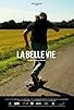 Primary photo for La belle vie Primary photo for La belle vie