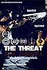 Primary photo for The Threat (La Menace) Primary photo for The Threat (La Menace)