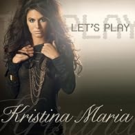 Primary photo for Kristina Maria: Let's Play
