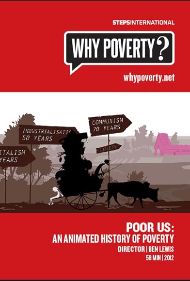 Primary photo for Poor Us: An Animated History of Poverty Primary photo for Poor Us: An Animated History of Poverty
