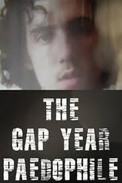 Poster of The Gap Year Paedophile