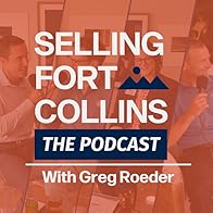 Primary photo for Selling Fort Collins with Greg Roeder