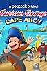 Primary photo for Curious George: Cape Ahoy