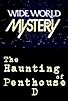 Primary photo for The Haunting of Penthouse D Primary photo for The Haunting of Penthouse D