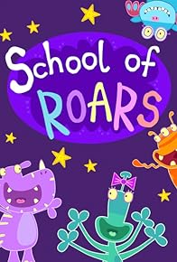 Primary photo for School of Roars Primary photo for School of Roars