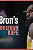 Primary photo for LeBron's Hometown Hope Primary photo for LeBron's Hometown Hope