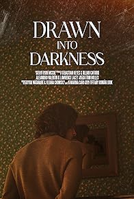 Primary photo for Drawn into Darkness
