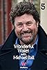 Primary photo for Wonderful Wales with Michael Ball Primary photo for Wonderful Wales with Michael Ball