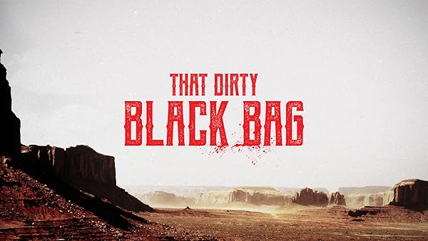 That Dirty Black Bag That Dirty Black Bag