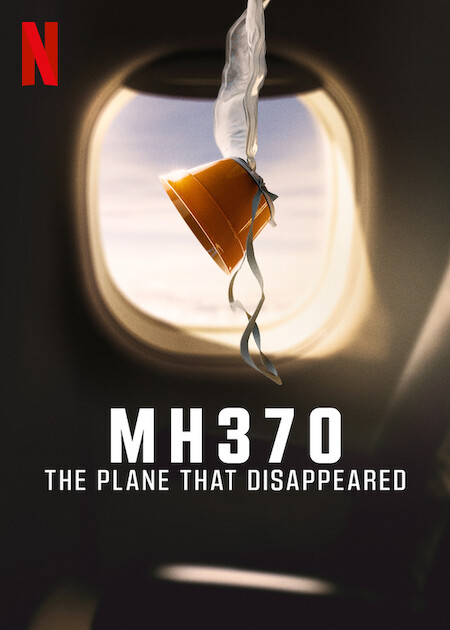MH370 The Plane That Disappeared (2023) Hindi Web Series Netflix Original Poster