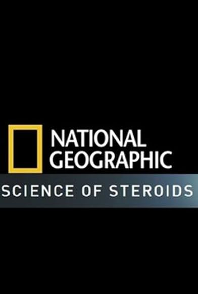 Primary photo for Science of Steroids Primary photo for Science of Steroids
